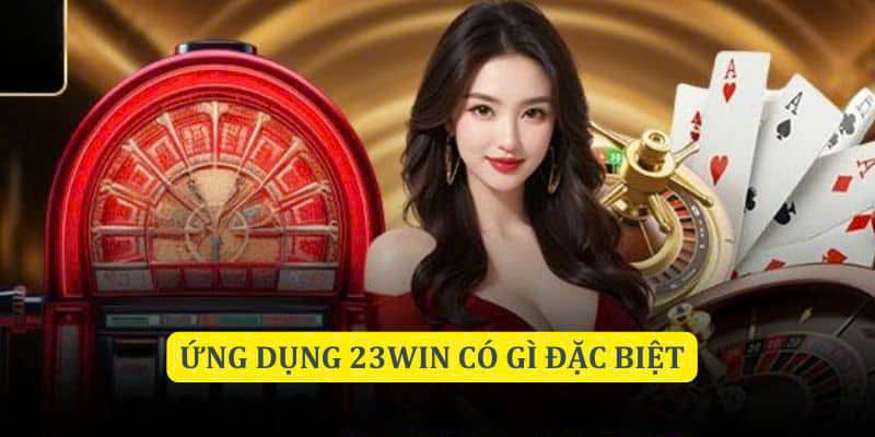 Tại sao nên trải nghiệm Tải 23Win Online và giải trí